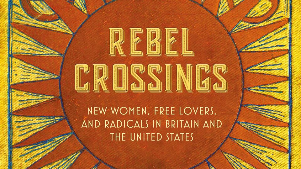 Rebel Crossings by Sheila Rowbotham