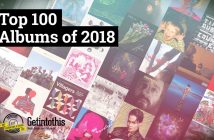 Getintothis’ Top 100 Albums of 2018 – A Year in Review