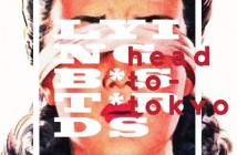 Lying B*st*rds – Head To Tokyo