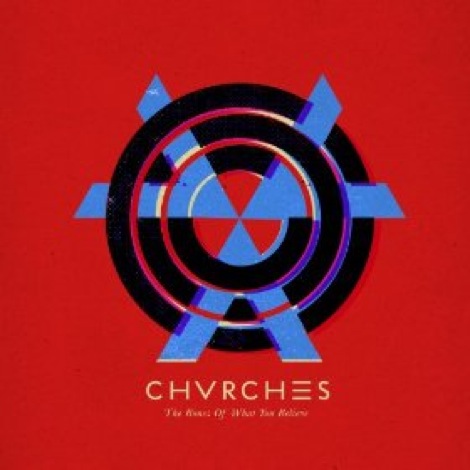 chvurches-the-bones-of-what-you.jpg