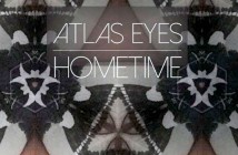Atlas Eyes: Hometime